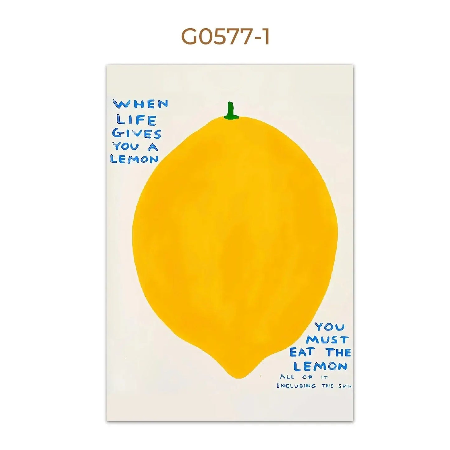 When Life Gives You a Lemon Poster
