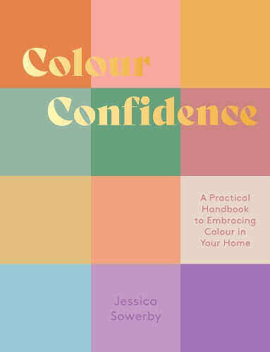 Read this blog on www.nauradika.com: Introducing "Colour Confidence: A Practical Handbook to Embracing Colour in Your Home"