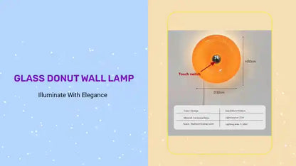 Glass Donut Wall Lamp with touch switch and size details for elegant illumination.