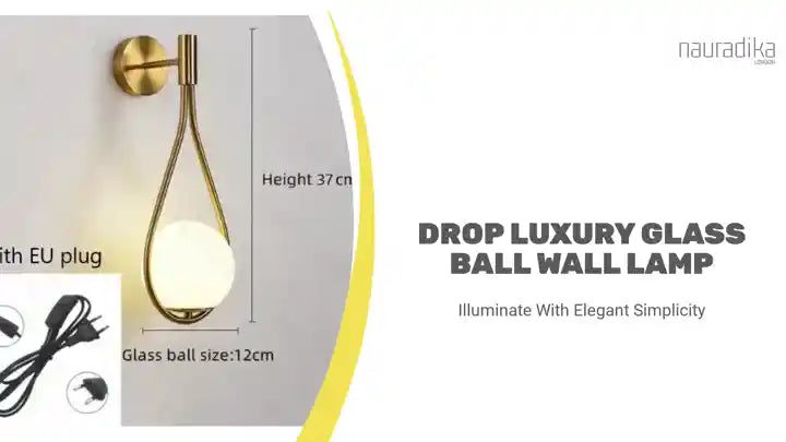 Drop Luxury Glass Ball Wall lamp showcasing modern design with EU plug and 12cm glass ball, height 37cm.