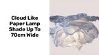 Cloud Like Paper Lamp Shade up to 70cm wide, showcasing its unique cloud-like design and eco-friendly material.