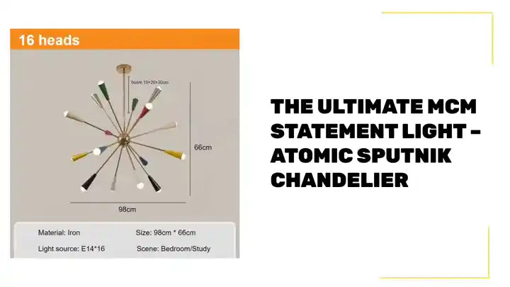 The Ultimate MCM Statement Light – Atomic Sputnik Chandelier showcasing mid-century modern design with 16 vibrant heads.