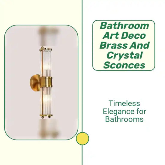 Bathroom Art Deco Brass and Crystal Sconces by@Outfy