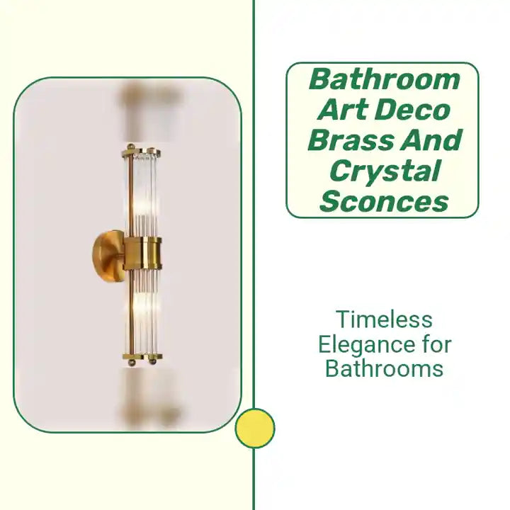 Bathroom Art Deco Brass and Crystal Sconces by@Outfy